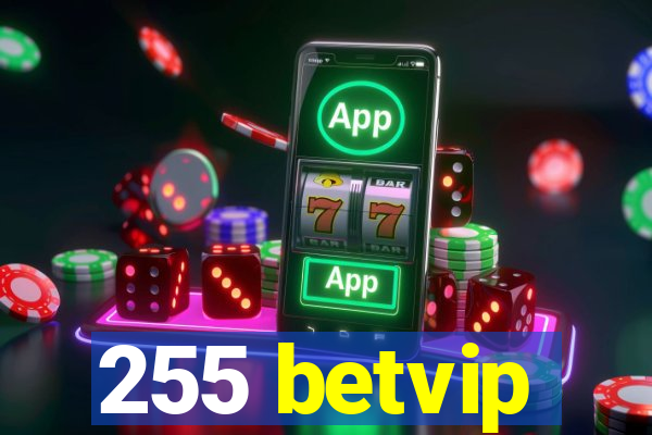 255 betvip